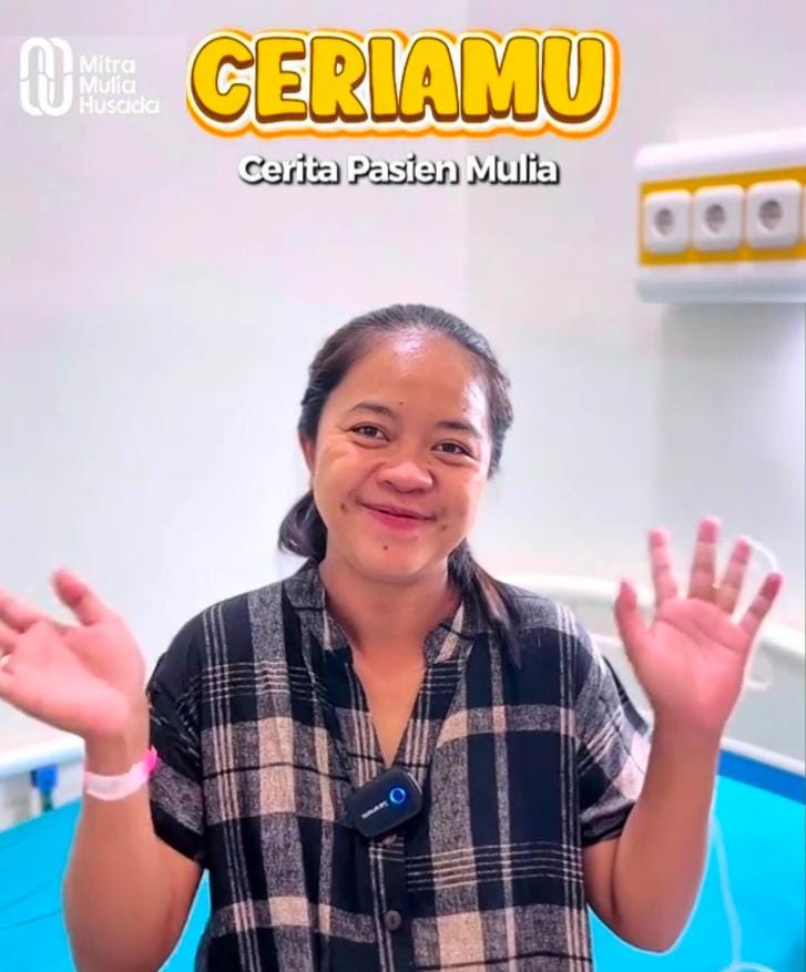 Ceriamu, Cerita Pasien Mulia: Ibu Niputul Istiani Bahagia Melahirkan Anak Ketiga di RS Mitra Mulia Husada
