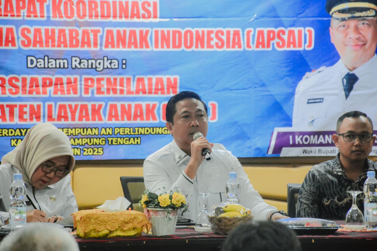 Rakor APSAI Lampung Tengah: Sekda Welly Adiwantra Tekankan Sinergi Pemerintah dan Dunia Usaha untuk Kabupaten Layak Anak