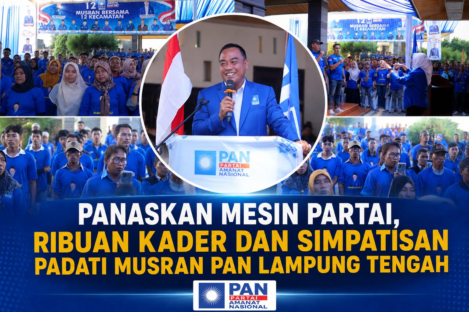 Panaskan Mesin Partai, Ribuan Kader dan Simpatisan Padati Musran PAN Lampung Tengah