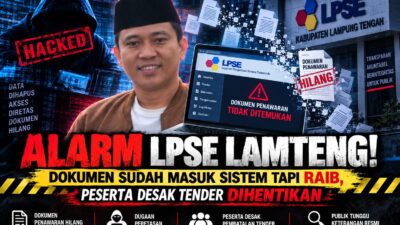 ALARM LPSE LAMTENG! Dokumen Sudah Masuk Sistem Tapi Raib, Peserta Desak Tender Dihentikan