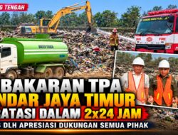 Kebakaran Sampah TPA Bandar Jaya Timur Teratasi dalam 2×24 Jam, Kadis DLH Apresiasi Dukungan Semua Pihak