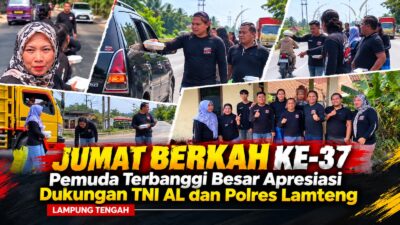 Jumat Berkah ke-37, Pemuda Terbanggi Besar Apresiasi Dukungan TNI AL dan Polres Lamteng