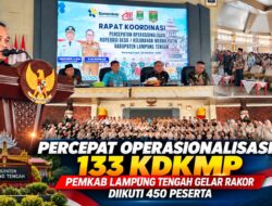 Percepat Operasionalisasi 133 KDKMP, Pemkab Lampung Tengah Gelar Rakor Diikuti 450 Peserta